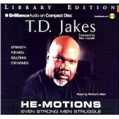 He - Motions: Even Strong Men Struggle - Strength For Men, Solutions For Women by T. D Jakes
